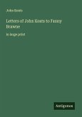 Letters of John Keats to Fanny Brawne Letters of John Keats to Fanny Brawne