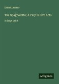 The Spagnoletto; A Play in Five Acts