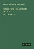 Memoirs of Napoleon Bonaparte; 1769-1797 Memoirs of Napoleon Bonaparte; 1769-1797