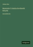 Muistatko?; Kukkia Keväiseltä Niityltä Muistatko?; Kukkia Keväiseltä Niityltä