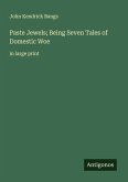 Paste Jewels; Being Seven Tales of Domestic Woe