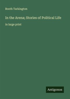Cover In the Arena; Stories of Political Life
