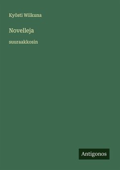 Novelleja - Wilkuna, Kyösti