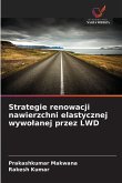 Strategie renowacji nawierzchni elastycznej wywo¿anej przez LWD