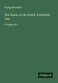 The House on the Beach; A Realistic Tale