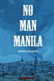 No Man Manila No Man Manila