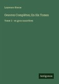 Oeuvres Complètes; En Six Tomes