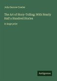 The Art of Story-Telling; With Nearly Half a Hundred Stories