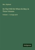 He That Will Not When He May; In Three Volumes He That Will Not When He May; In Three Volumes