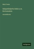 Salapoliisijuttu Sekin y.m. Kertomuksia