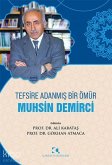 Tefsire Adanmis Bir Ömür Muhsin Demirci