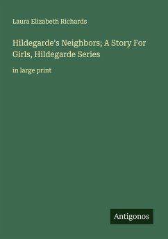 Cover Hildegarde's Neighbors; A Story For Girls, Hildegarde Series