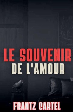 Le souvenir de l'amour - Cartel, Frantz