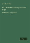 Hall-Marked and Others; Four Short Plays