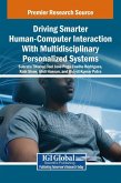 Driving Smarter Human-Computer Interaction With Multidisciplinary Personalized Systems Driving Smarter Human-Computer Interaction With Multidisciplinary Personalized Systems