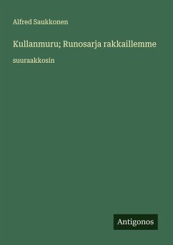 Cover Kullanmuru; Runosarja rakkaillemme