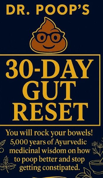 Dr. Poop's 30-Day Gut Reset Dr. Poop's 30-Day Gut Reset