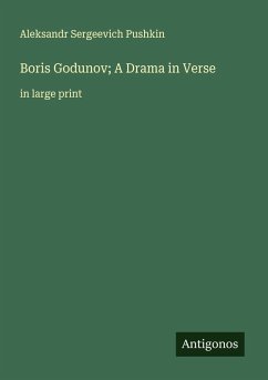 Boris Godunov; A Drama in Verse - Pushkin, Aleksandr Sergeevich