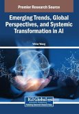 Emerging Trends, Global Perspectives, and Systemic Transformation in AI