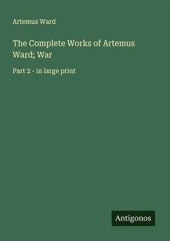 Cover The Complete Works of Artemus Ward; War