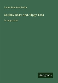 Cover Snubby Nose; And, Tippy Toes