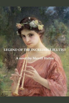 Legend of the Incredible Flutist - Hatlen, Merrill
