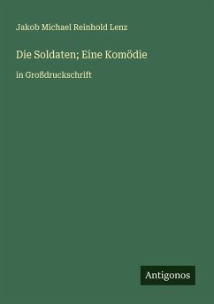 Cover Die Soldaten; Eine Komödie