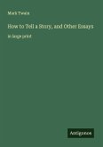 How to Tell a Story, and Other Essays