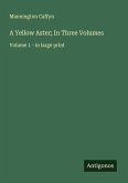 A Yellow Aster; In Three Volumes A Yellow Aster; In Three Volumes