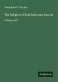 The Religion of Babylonia and Assyria