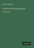 The Story of the Pony Express The Story of the Pony Express