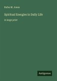 Spiritual Energies in Daily Life