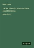 Satujen maailma I; Suomen kansan sadut I kokoelma Satujen maailma I; Suomen kansan sadut I kokoelma
