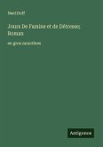 Jours De Famine et de Détresse; Roman