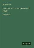 Aromatics and the Soul; A Study of Smells
