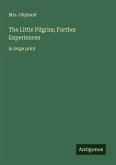 The Little Pilgrim; Further Experiences