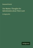 Our Master; Thoughts for Salvationists about Their Lord
