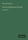 The Life Of King Henry The Fifth The Life Of King Henry The Fifth