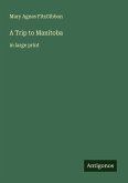 A Trip to Manitoba A Trip to Manitoba