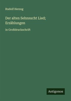 Cover Der alten Sehnsucht Lied; Erzählungen