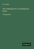 The Undying Fire; A Contemporary Novel