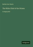 The White Chief of the Ottawa