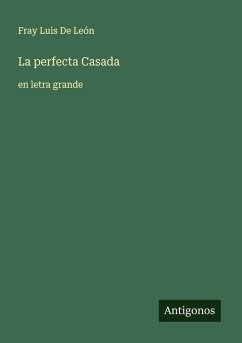 La perfecta Casada - de León, Fray Luis