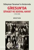 Süleyman Yaramanin Anilarinda Giresunda Siyaset ve Sosyal Hayat Süleyman Yaramanin Anilarinda Giresunda Siyaset ve Sosyal Hayat