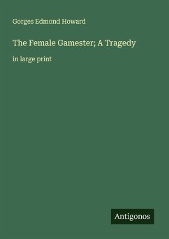 Cover The Female Gamester; A Tragedy
