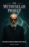 The Methuselah Project The Methuselah Project