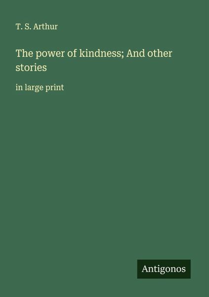 The power of kindness; And other stories The power of kindness; And other stories
