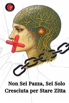 Cover Non Sei Pazza, Sei Solo Cresciuta per Stare Zitta