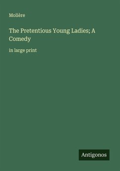 Cover The Pretentious Young Ladies; A Comedy