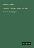 A Yellow Aster; In Three Volumes A Yellow Aster; In Three Volumes